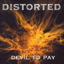 Distorted (BEL) : Devil to Pay